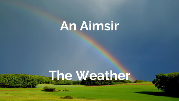 The Weather in Irish